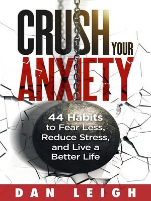 cover image of Crush Your Anxiety